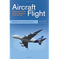 Aircraft Flight: A Description of the Physical Principles of Aircraft Flight